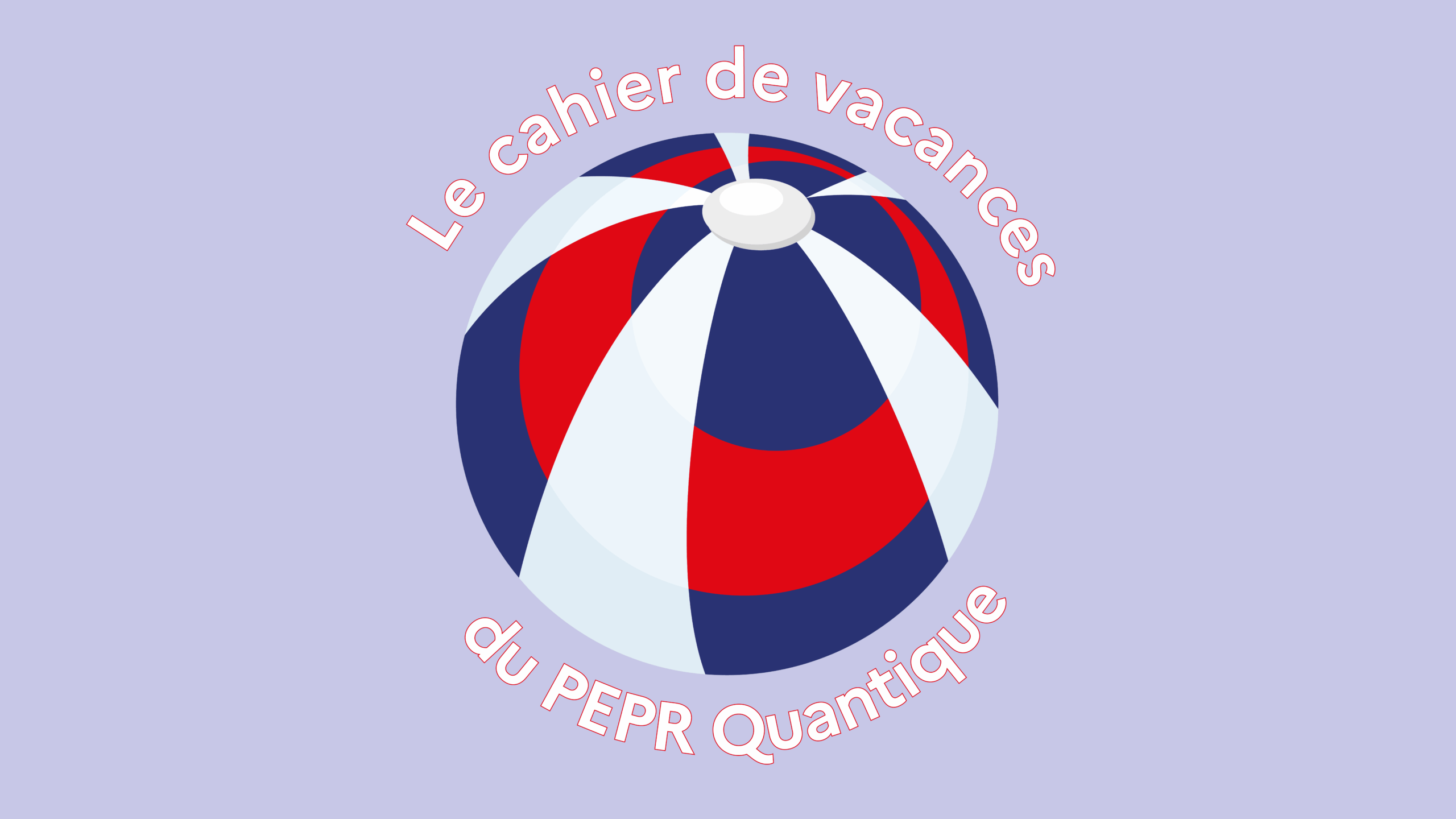 Rétrospective du cahier de vacances du PEPR Quantique